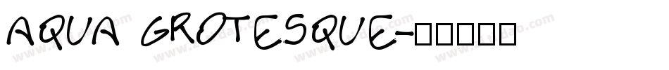 AQUA GROTESQUE字体转换